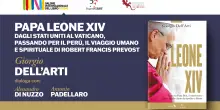 Leone XIV. Vita di Papa Bob, il missionario che lo Spirito Santo ha spedito a Roma. La presentazione con Dell’Arti e Padellaro