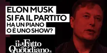 Elon Musk si fa il suo partito: ha un piano o è uno show? Segui la diretta con Peter Gomez e Giampiero Gramaglia