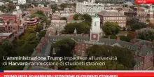 Trump vieta ad Harvard l’iscrizione di studenti stranieri