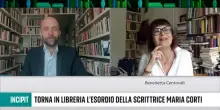 Torna in libreria l'esordio di Maria Corti