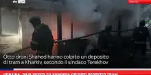 Ucraina, raid russo su Kharkiv: colpito deposito tram