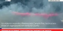 Incendio in California, evacuazioni a Ventura e Los Angeles