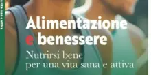 "Alimentazione e benessere", la sfida Crai per promuovere una dieta sana. In arrivo il volume che aiuta nella selezione del cibo