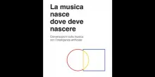Il nuovo libro di Reno Brandoni: un dialogo tra uomo e intelligenza artificiale alla ricerca del senso della musica