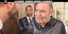 Vespa alle Iene, 'forza Sinner ma non gliela perdono la Davis'