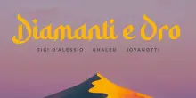 Gigi D'Alessio con Khaled e Jovanotti nel singolo Diamanti e Oro