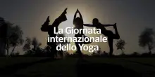 La Giornata internazionale dello yoga