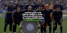 Mondiale per club, Inter contro il River in un match per gli ottavi (e tanti euro)