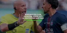 Mondiale per club, promosse a pieni voti le innovazioni arbitrali