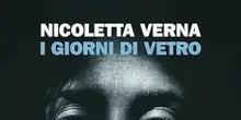 'I giorni di vetro', le donne di Verna di fronte alla Storia