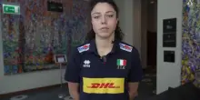 Domani la semifinale Italia-Polonia, la carica di Alice Degradi: "Sarà una grande battaglia"
