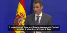 Sanchez: la Spagna invia tonnellate di aiuti a Gaza dalla Giordania