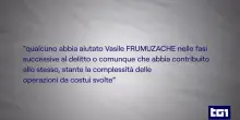 Killer delle escort, per chi indaga Frumuzaghe non ha agito da solo