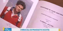 I miracoli di Carlo Acutis e Pier Giorgio Frassati: ecco perché sono diventati santi