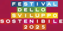 “Sostenibilità o competitività: un falso dilemma”: al via il Festival dello sviluppo sostenibile