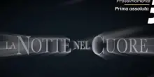 La notte nel cuore streaming e diretta tv: dove vedere la seconda puntata